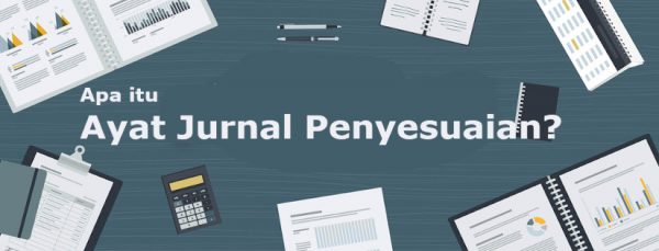 Contoh Ayat Jurnal Penyesuaian Pada Pembukuan Perusahaan