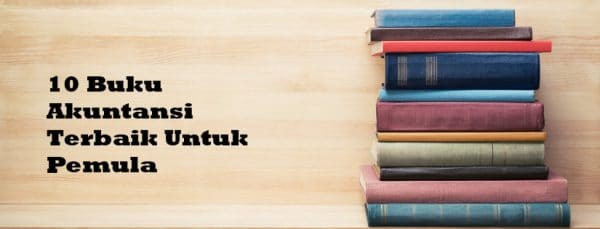 10 Buku Akuntansi Terbaik Untuk Pemula - CPSSoft